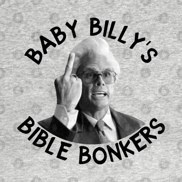 Baby billy's bible bonkers by Jely678